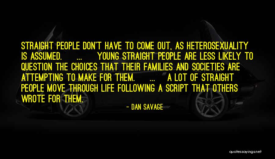 Heterosexuality Is Quotes By Dan Savage Heterosexuality Is Quotes By Dan Savage