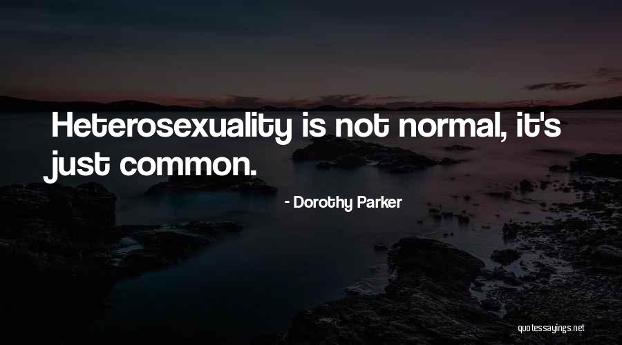 Heterosexuality Is Quotes By Dorothy Parker Heterosexuality Is Quotes By Dorothy Parker