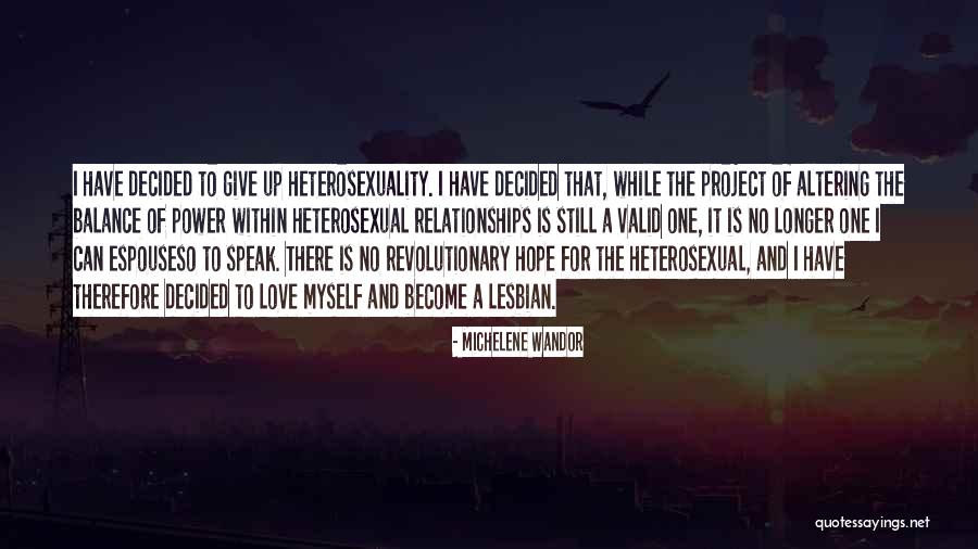 Heterosexuality Is Quotes By Michelene Wandor Heterosexuality Is Quotes By Michelene Wandor