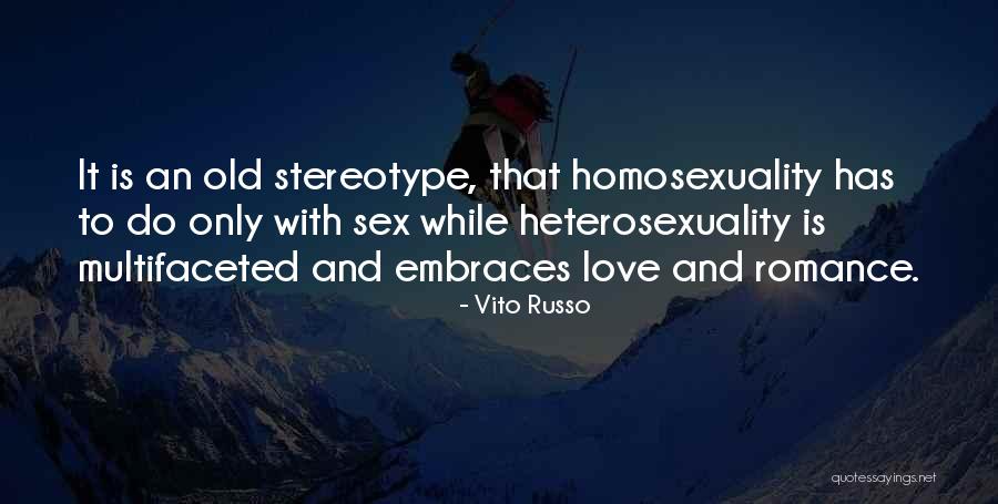 Heterosexuality Is Quotes By Vito Russo Heterosexuality Is Quotes By Vito Russo