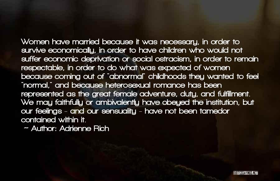 Heterosexuality Quotes By Adrienne Rich