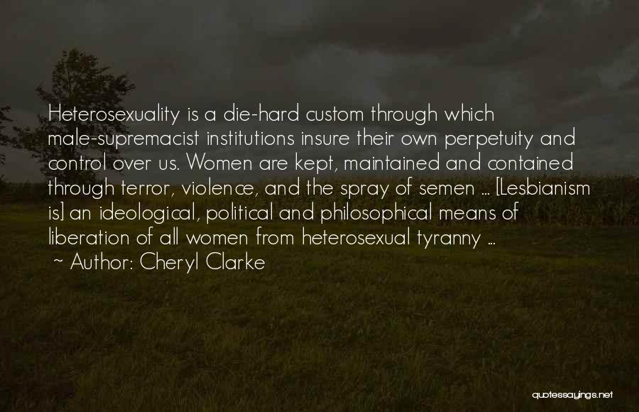 Heterosexuality Quotes By Cheryl Clarke