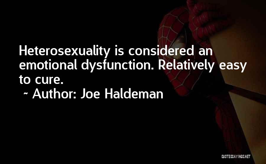 Heterosexuality Quotes By Joe Haldeman