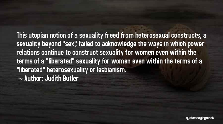 Heterosexuality Quotes By Judith Butler