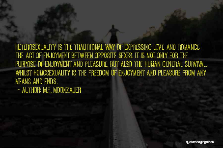 Heterosexuality Quotes By M.F. Moonzajer