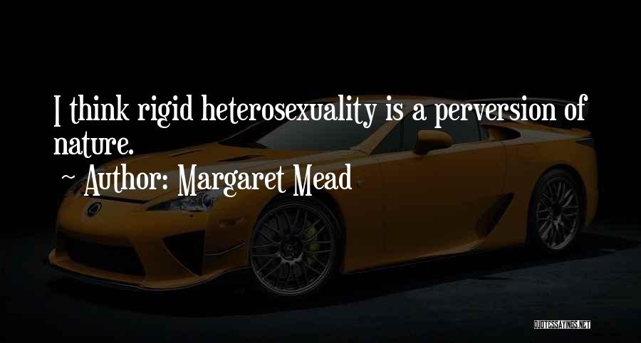 Heterosexuality Quotes By Margaret Mead