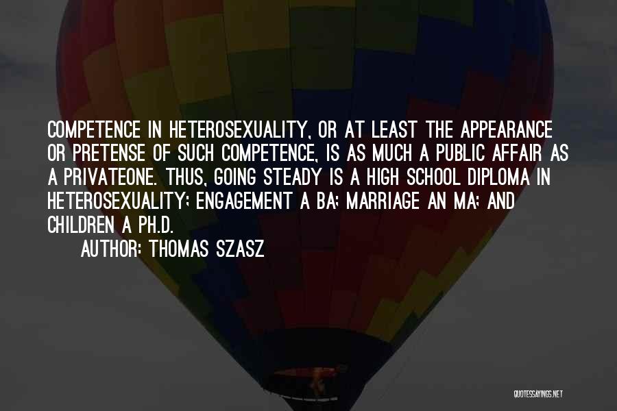 Heterosexuality Quotes By Thomas Szasz