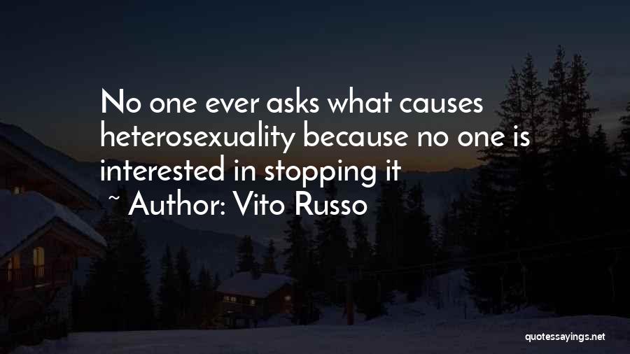 Heterosexuality Quotes By Vito Russo