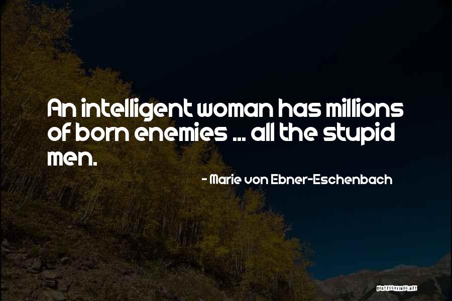 Heterosporous Quotes By Marie Von Ebner-Eschenbach Heterosporous Quotes By Marie Von Ebner-Eschenbach