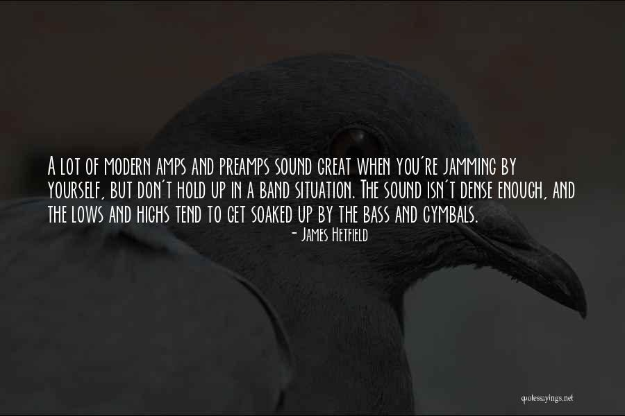 Hetfield Quotes By James Hetfield Hetfield Quotes By James Hetfield