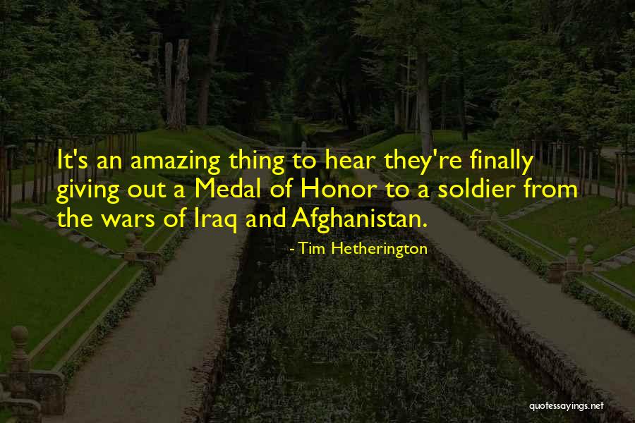 Hetherington Quotes By Tim Hetherington Hetherington Quotes By Tim Hetherington