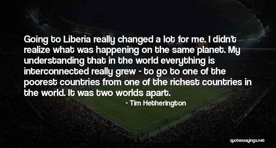 Hetherington Quotes By Tim Hetherington Hetherington Quotes By Tim Hetherington
