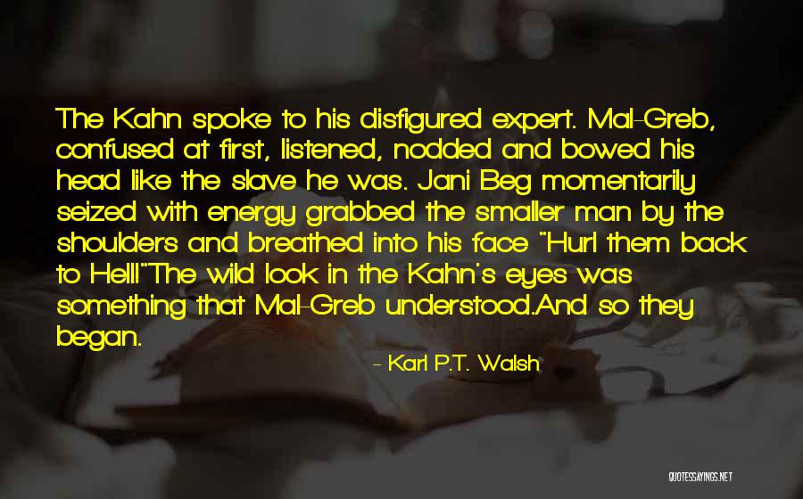 Hetta Coffey Quotes By Karl P.T. Walsh Hetta Coffey Quotes By Karl P.T. Walsh