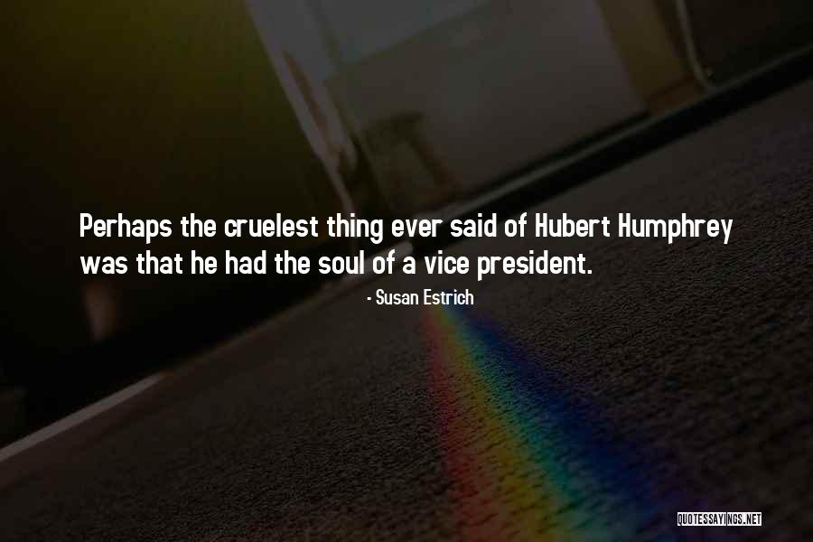 Hettara Quotes By Susan Estrich Hettara Quotes By Susan Estrich