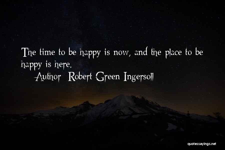 Hetty Verolme Quotes By Robert Green Ingersoll