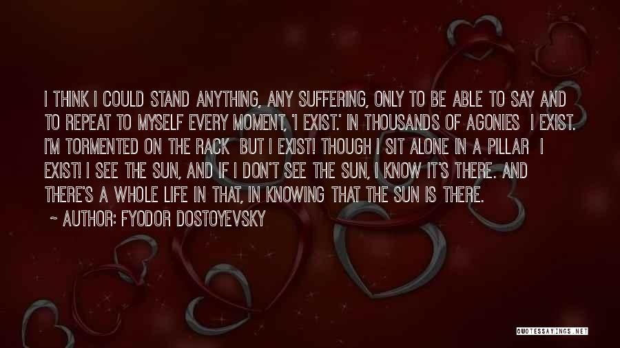 Hetzelfde Dezelfde Quotes By Fyodor Dostoyevsky