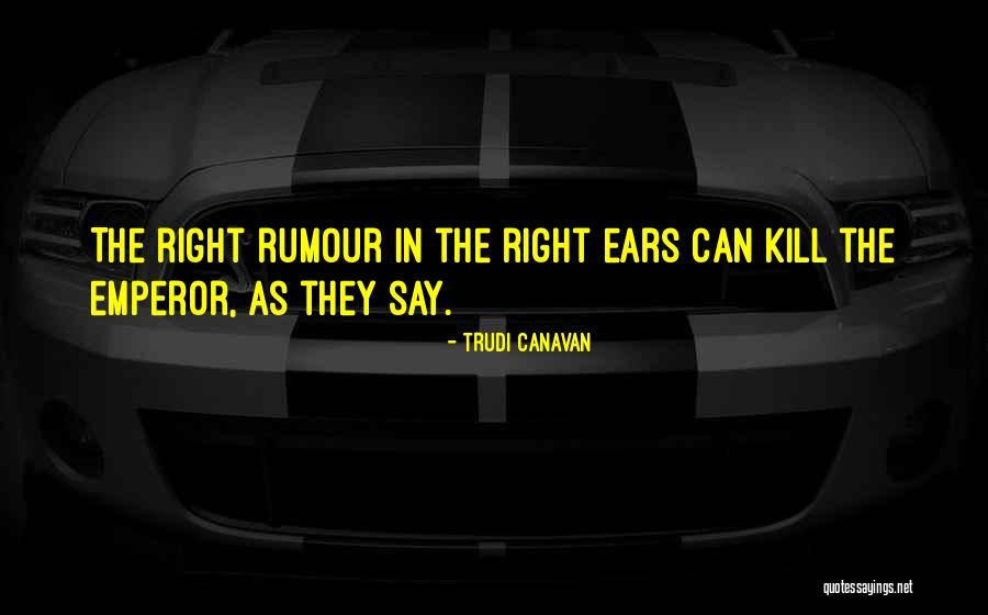Heuet Show Quotes By Trudi Canavan Heuet Show Quotes By Trudi Canavan