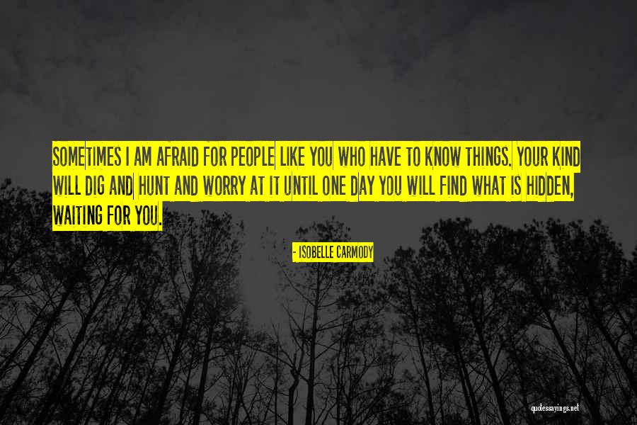 Heuptasje Quotes By Isobelle Carmody Heuptasje Quotes By Isobelle Carmody