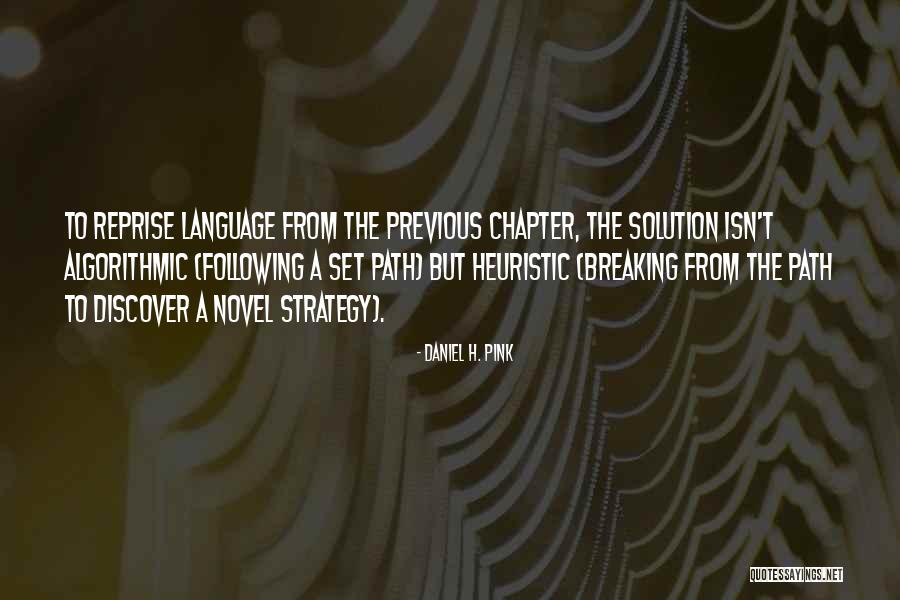 Heuristic Quotes By Daniel H. Pink Heuristic Quotes By Daniel H. Pink