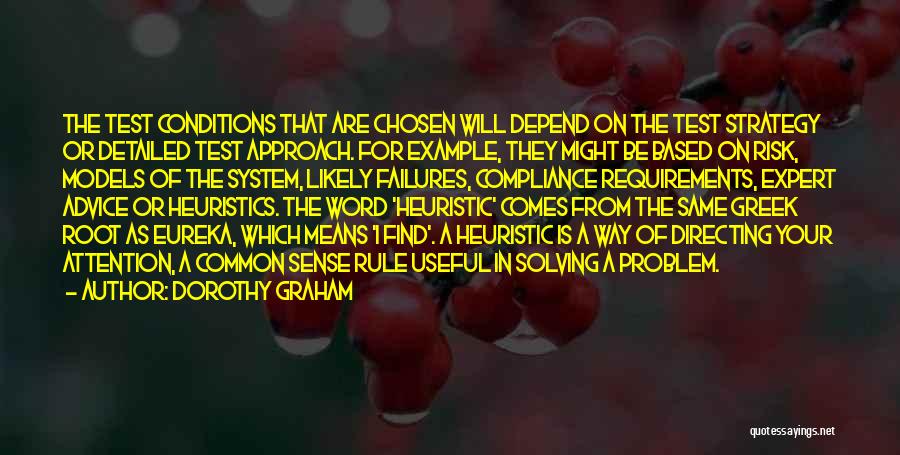 Heuristics Quotes By Dorothy Graham