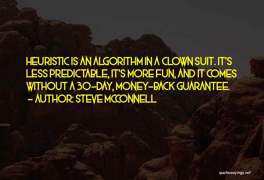 Heuristics Quotes By Steve McConnell