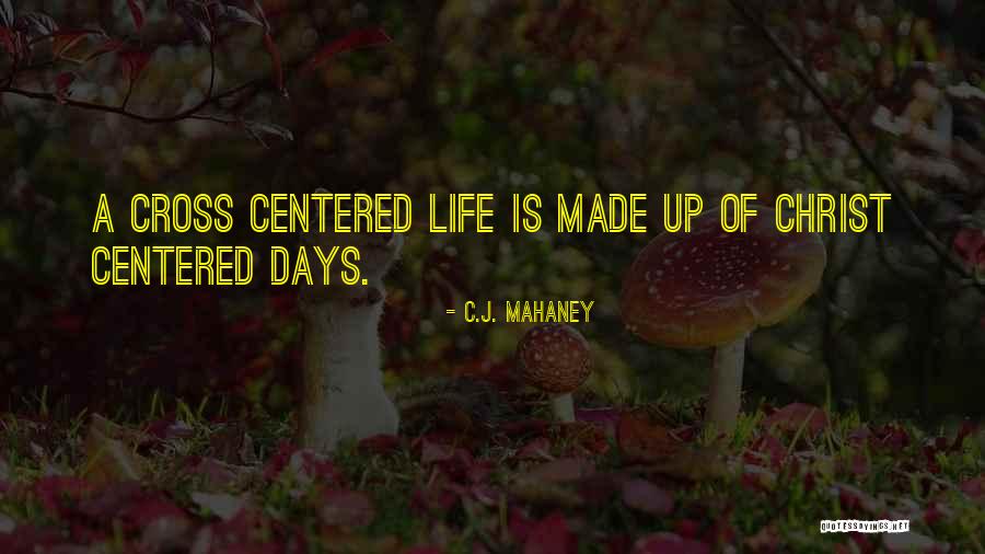 Heute Morgen Quotes By C.J. Mahaney