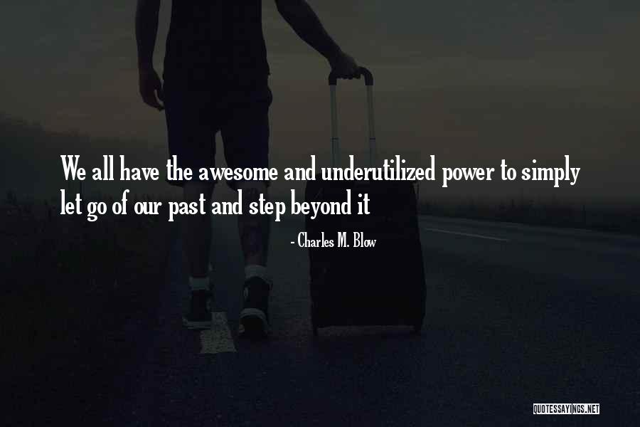 Heuzenroeders Quotes By Charles M. Blow Heuzenroeders Quotes By Charles M. Blow