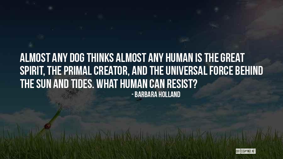 Hevelius Quotes By Barbara Holland Hevelius Quotes By Barbara Holland