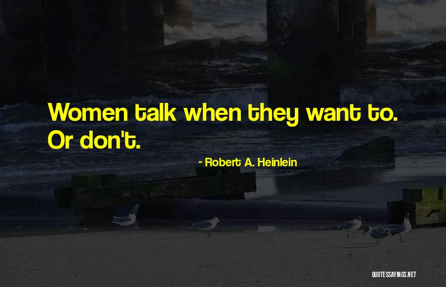 Hevosen Jouhista Quotes By Robert A. Heinlein Hevosen Jouhista Quotes By Robert A. Heinlein