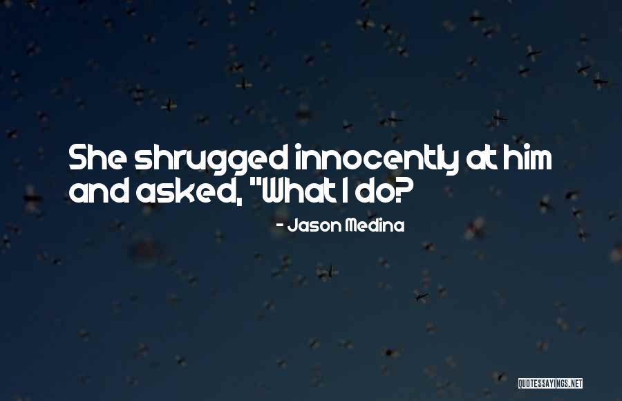 Hevosen Varusteet Quotes By Jason Medina Hevosen Varusteet Quotes By Jason Medina