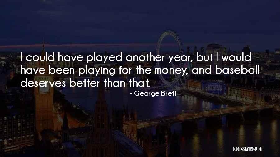 Hewan Qurban Quotes By George Brett Hewan Qurban Quotes By George Brett
