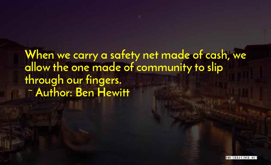 Hewitt Quotes By Ben Hewitt