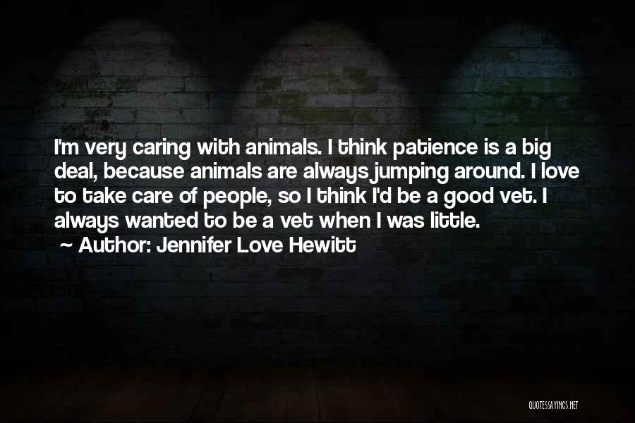 Hewitt Quotes By Jennifer Love Hewitt