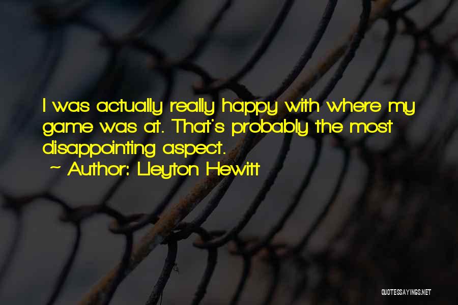 Hewitt Quotes By Lleyton Hewitt