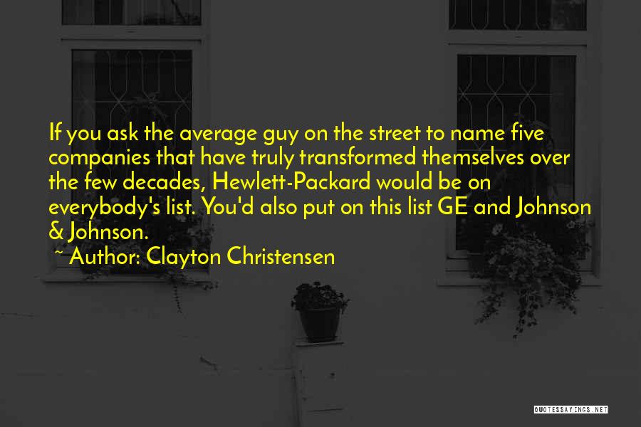 Hewlett Johnson Quotes By Clayton Christensen