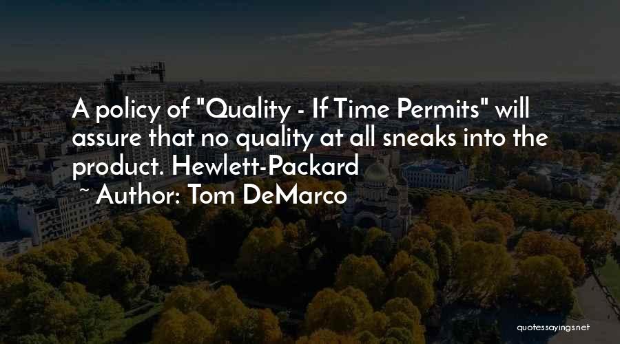 Hewlett Packard Quotes By Tom DeMarco