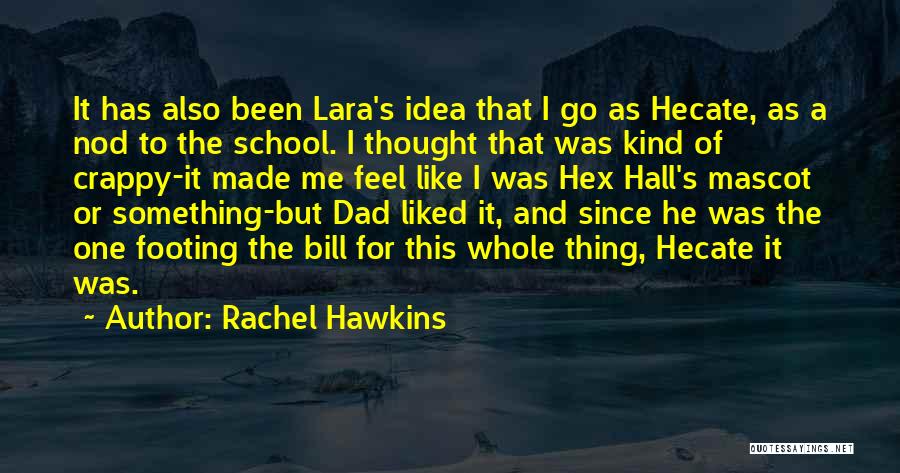 Hex Hall Rachel Hawkins Quotes By Rachel Hawkins