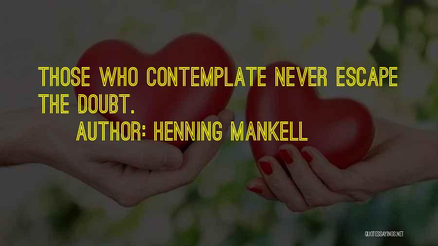 Hexed Michelle Krys Quotes By Henning Mankell