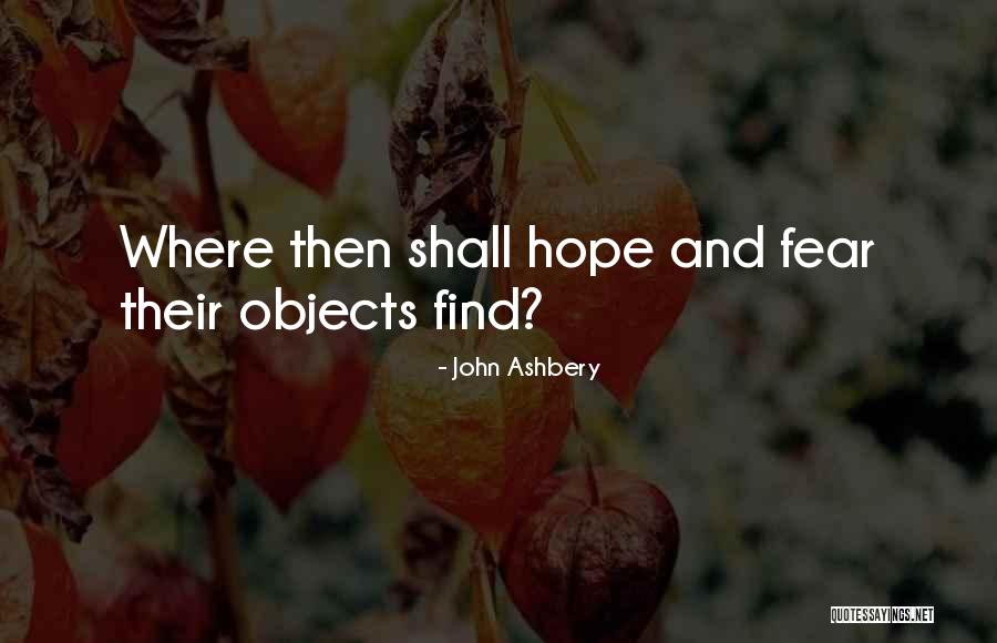 Hexin Jiang Quotes By John Ashbery Hexin Jiang Quotes By John Ashbery