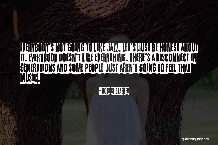 Hexindai Quotes By Robert Glasper Hexindai Quotes By Robert Glasper
