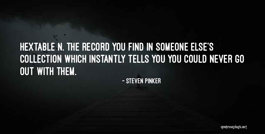 Hextable Quotes By Steven Pinker Hextable Quotes By Steven Pinker