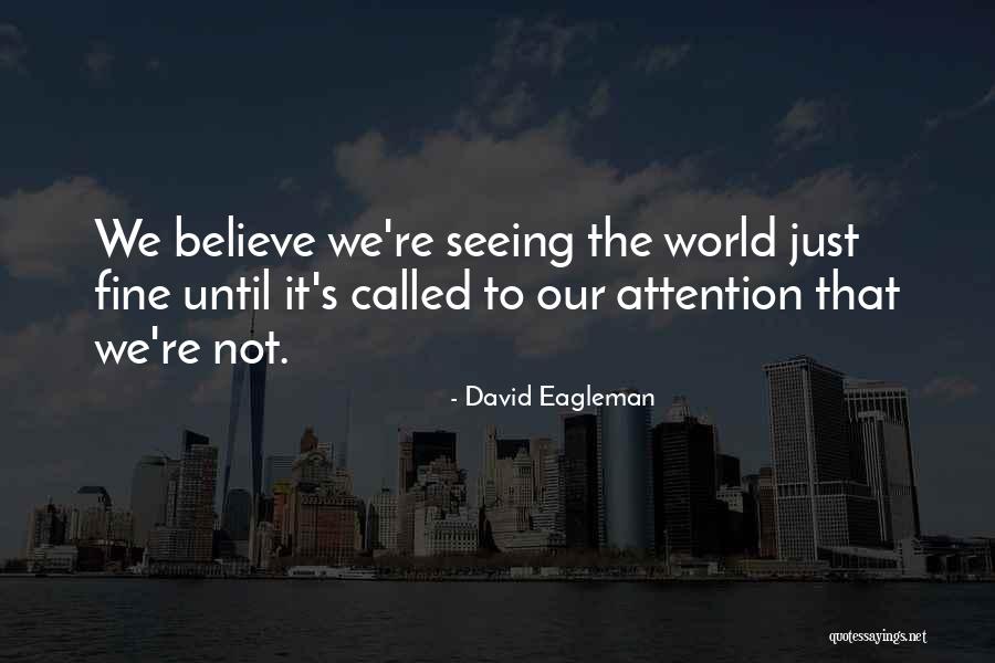Hexylvania Venture Quotes By David Eagleman Hexylvania Venture Quotes By David Eagleman