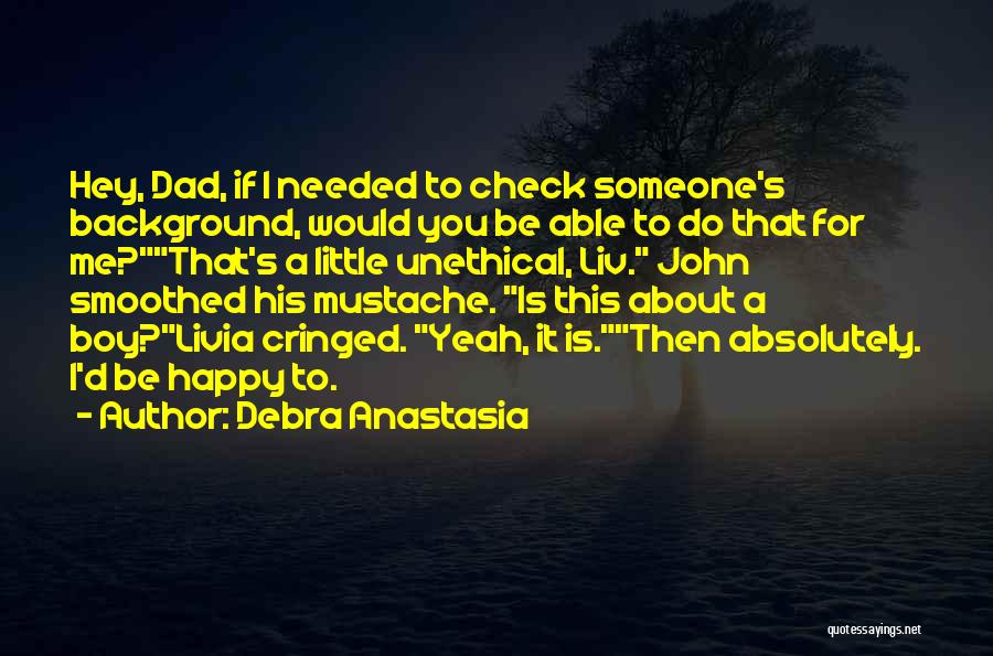 Hey Boy Quotes By Debra Anastasia