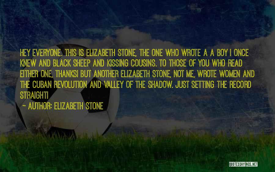 Hey Boy Quotes By Elizabeth Stone