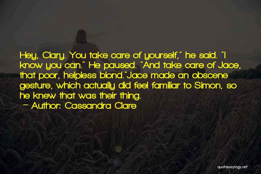 Hey Did You Know Quotes By Cassandra Clare