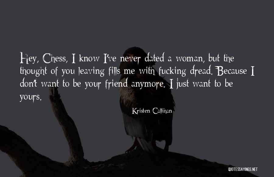 Hey Friend Quotes By Kristen Callihan Hey Friend Quotes By Kristen Callihan