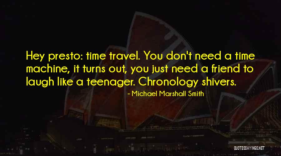 Hey Friend Quotes By Michael Marshall Smith Hey Friend Quotes By Michael Marshall Smith