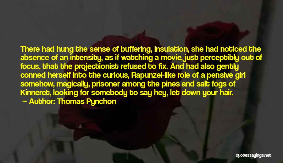 Hey Girl Quotes By Thomas Pynchon