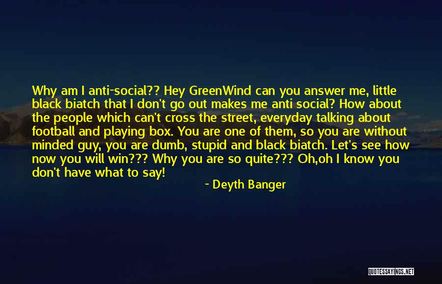 Hey How Are You Quotes By Deyth Banger Hey How Are You Quotes By Deyth Banger