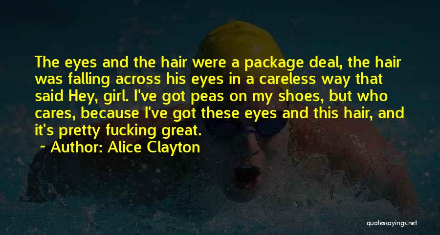 Hey I A Girl Quotes By Alice Clayton